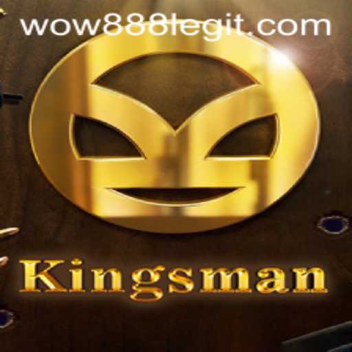 Discovering Kingsman: The Ultimate Strategy Game Revolutionized by wow888